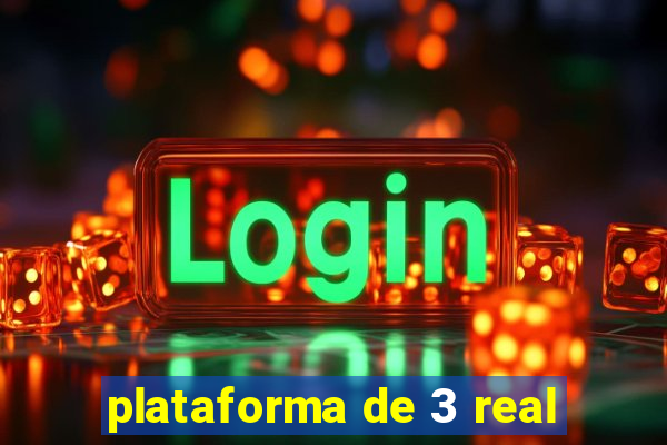 plataforma de 3 real